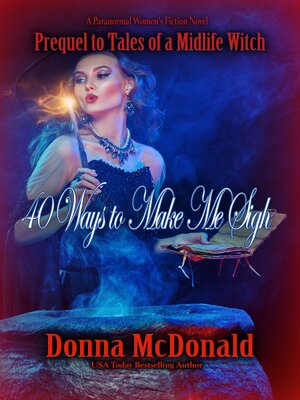 cover image of 40 Ways to Make Me Sigh